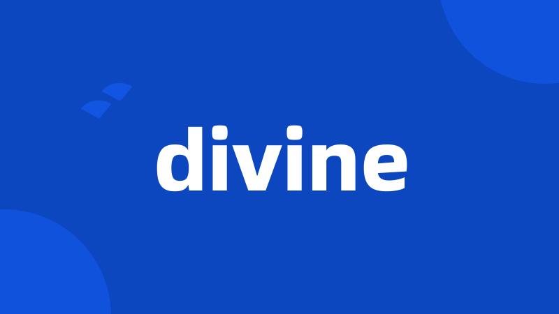 divine