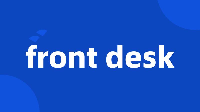 front desk