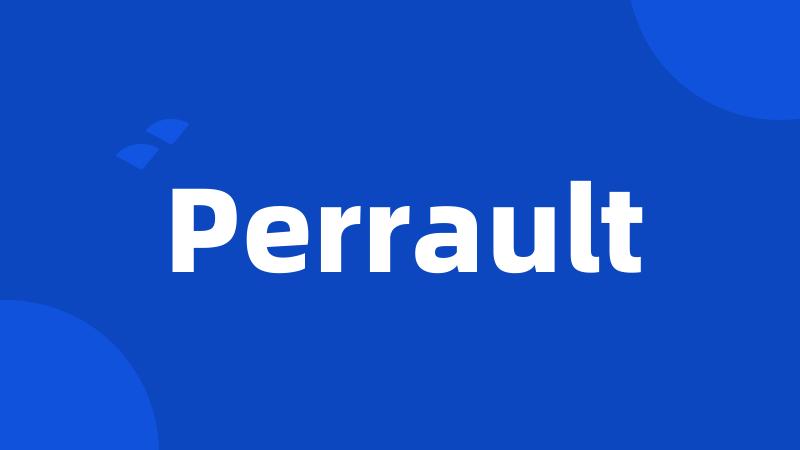 Perrault