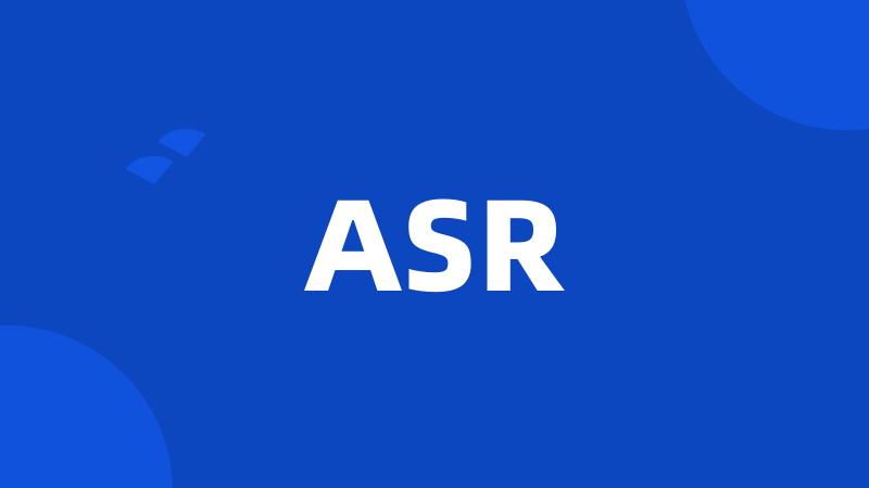 ASR