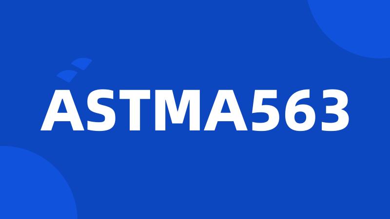 ASTMA563