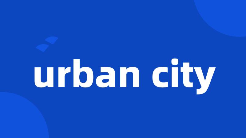 urban city
