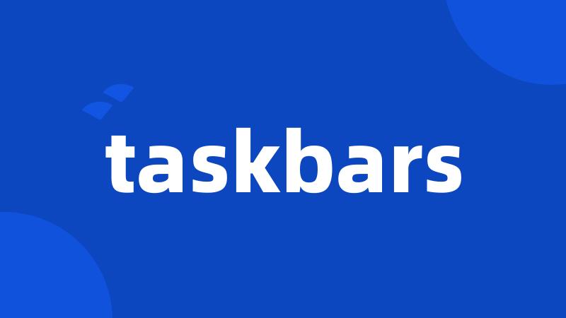 taskbars