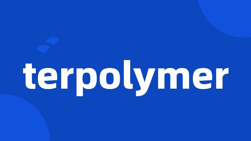 terpolymer