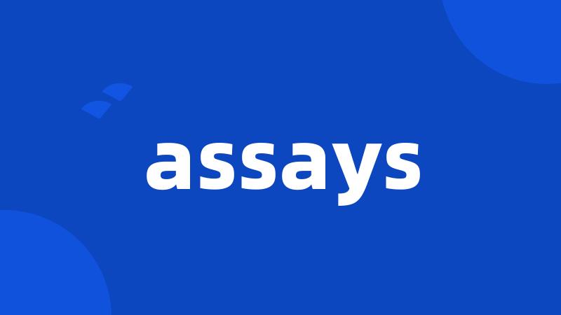 assays