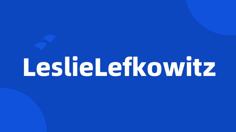 LeslieLefkowitz