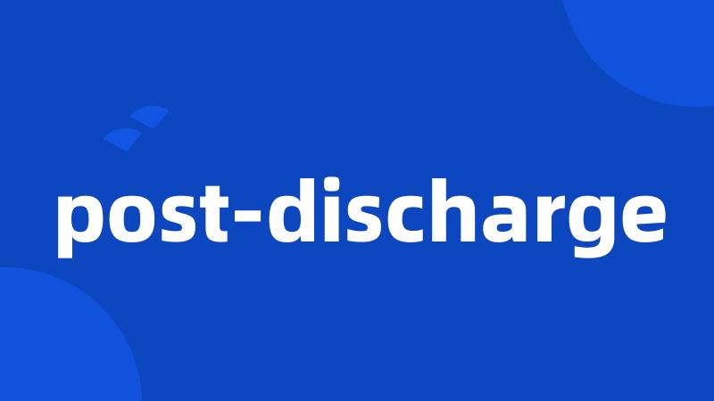 post-discharge