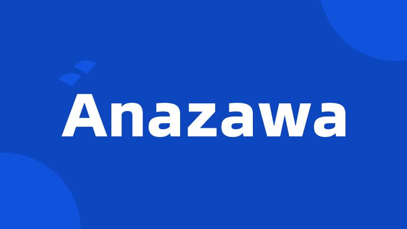 Anazawa