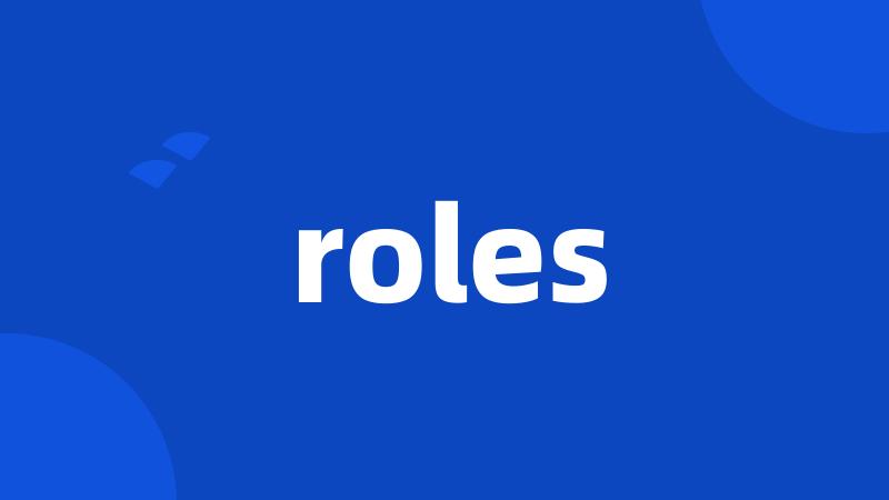 roles