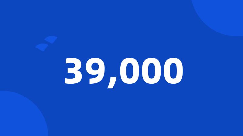 39,000