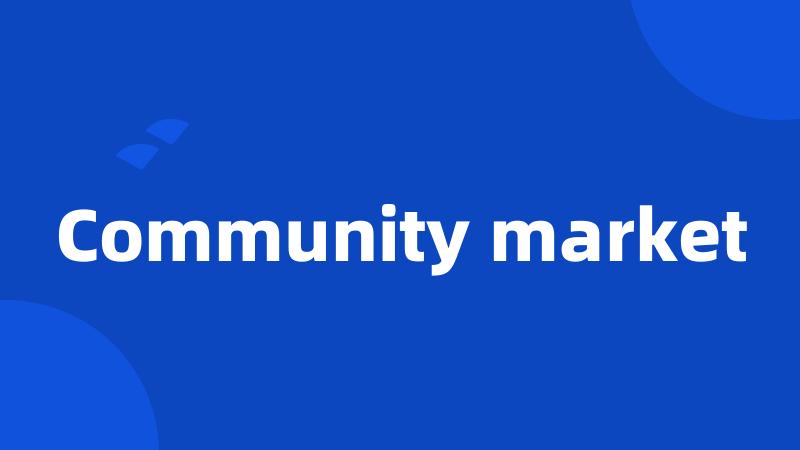 Community market