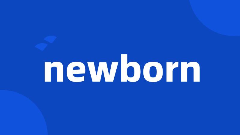 newborn