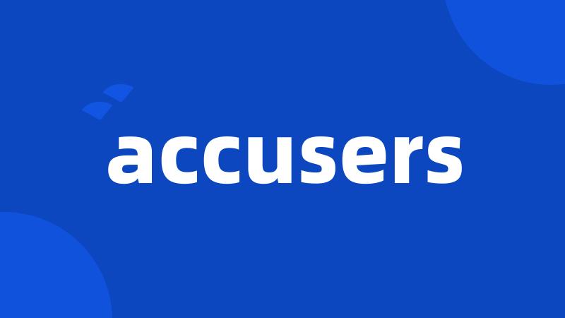 accusers