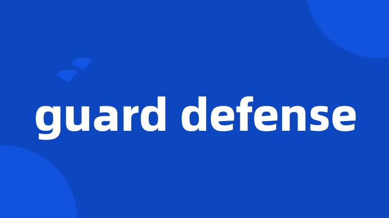 guard defense