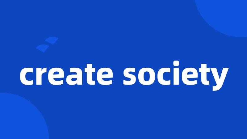 create society
