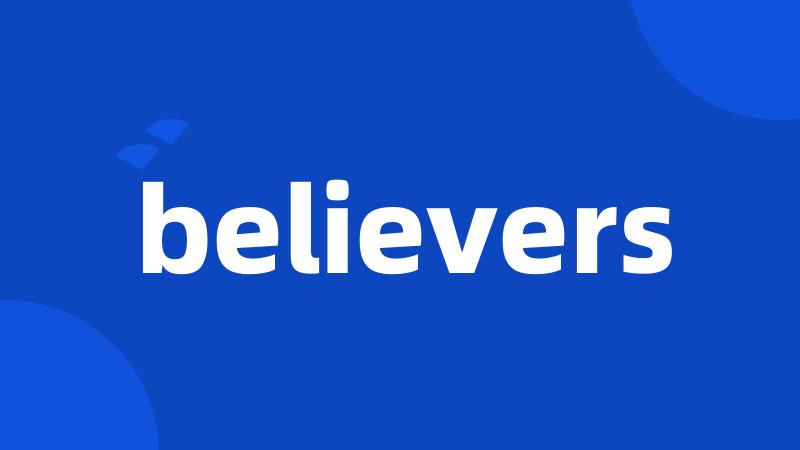 believers