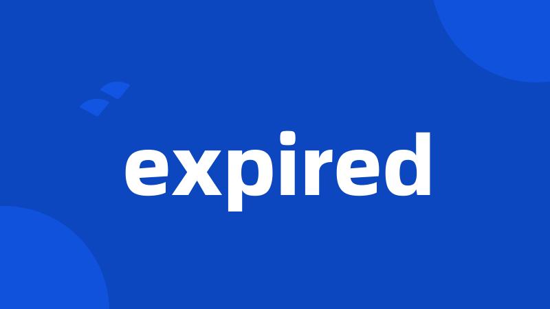 expired