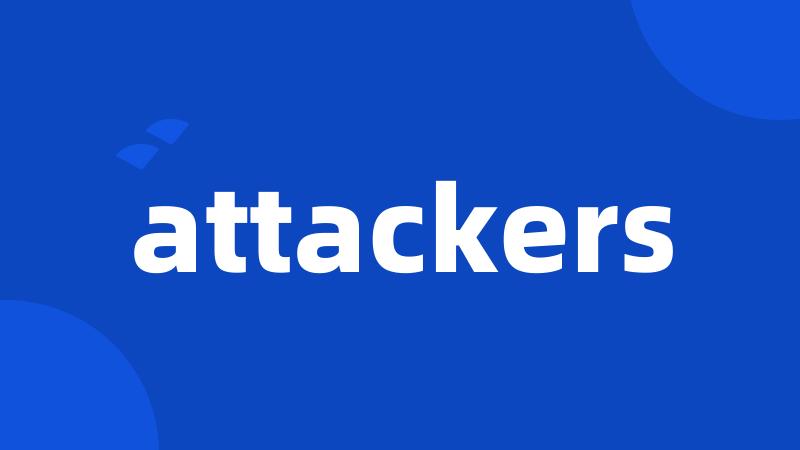 attackers
