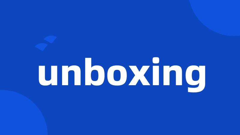 unboxing