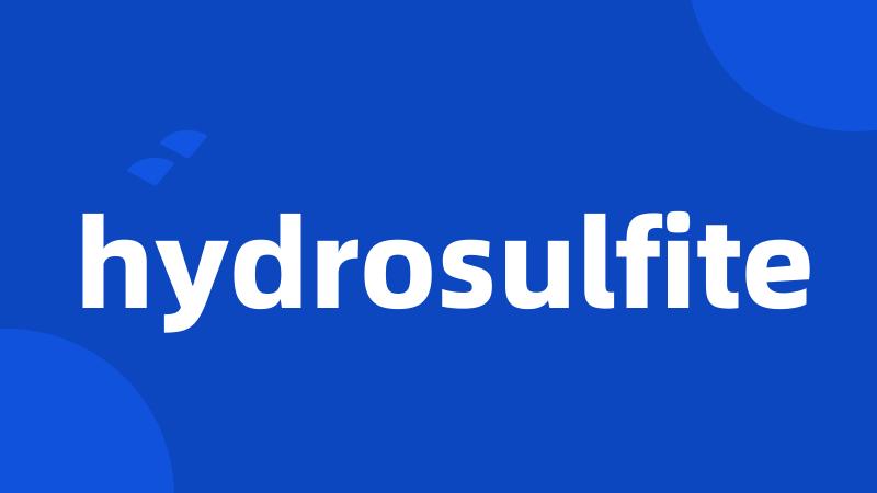 hydrosulfite