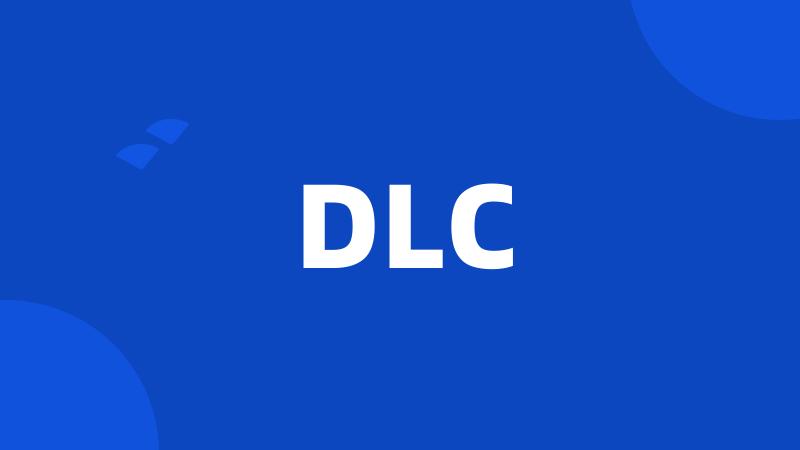 DLC