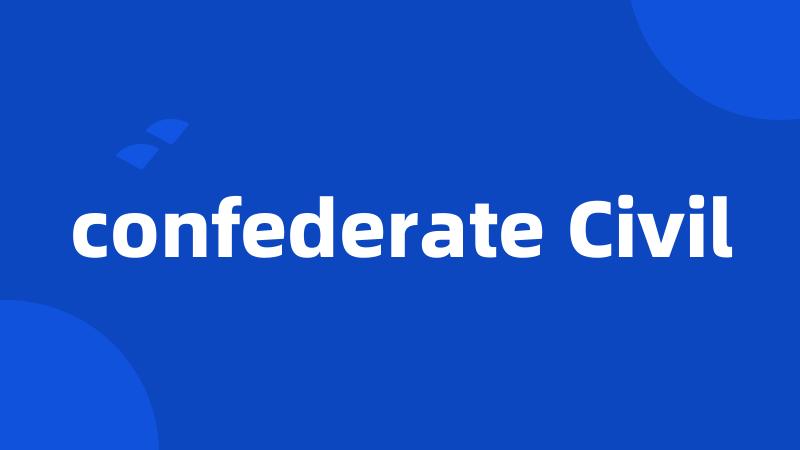 confederate Civil