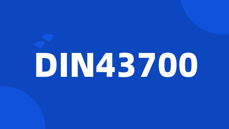 DIN43700
