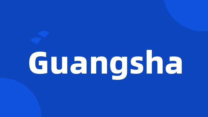 Guangsha