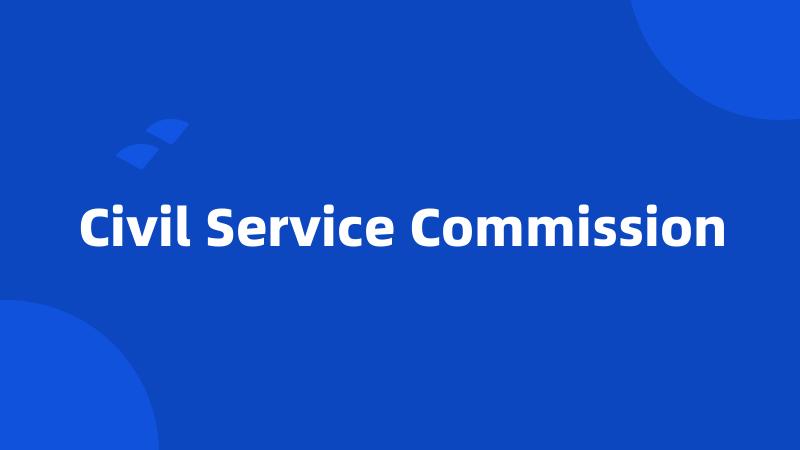 Civil Service Commission