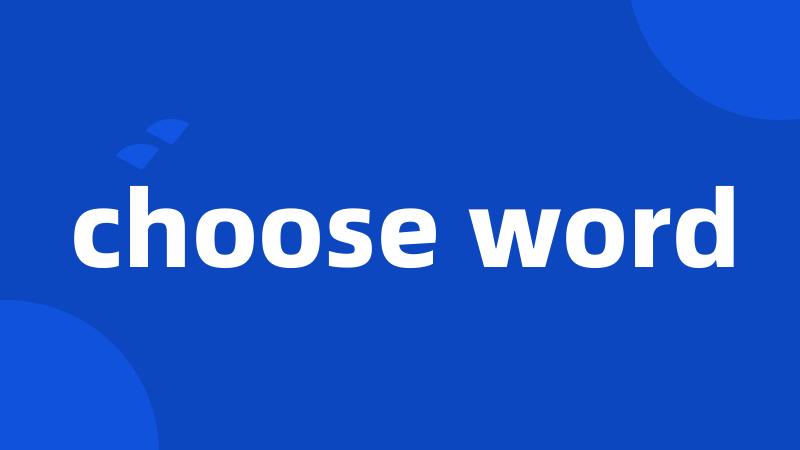 choose word