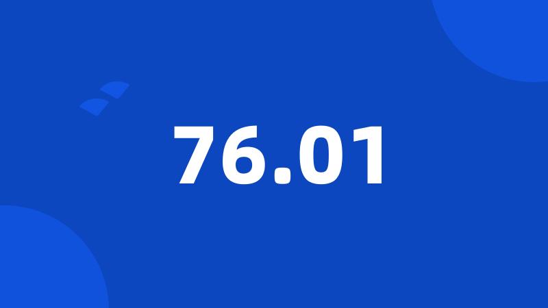76.01