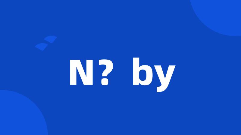 N?by