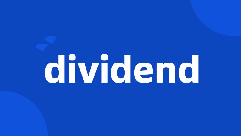 dividend