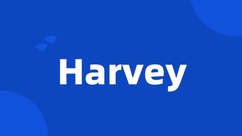 Harvey