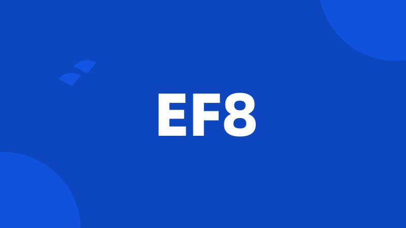 EF8