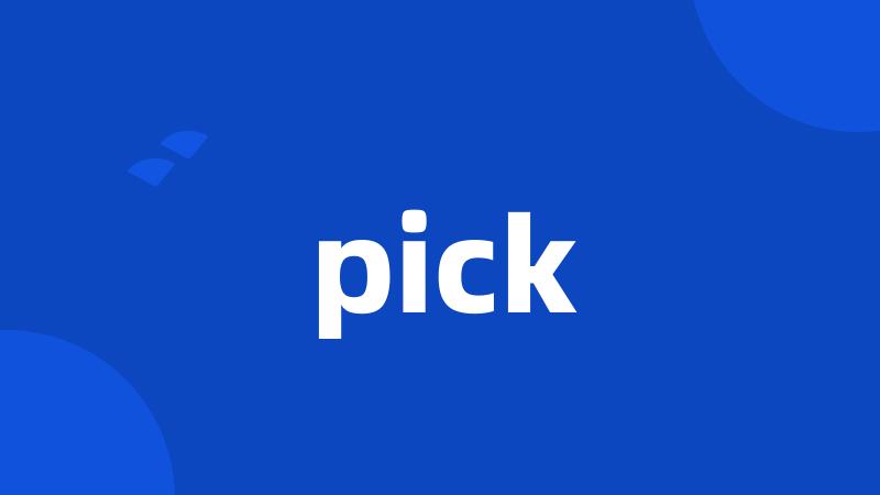 pick