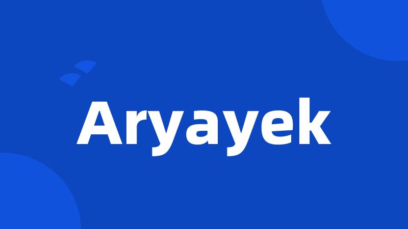 Aryayek