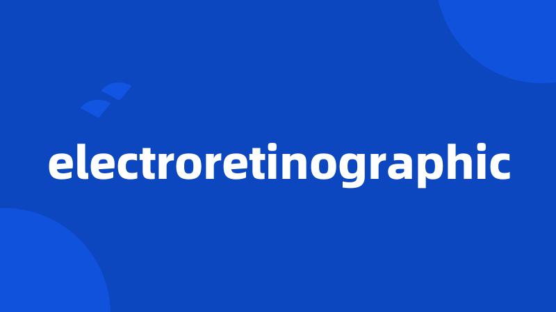 electroretinographic