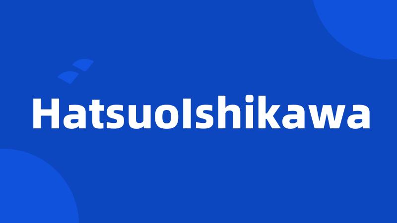 HatsuoIshikawa