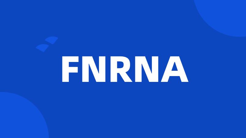 FNRNA
