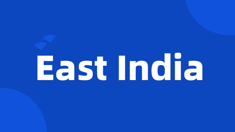 East India