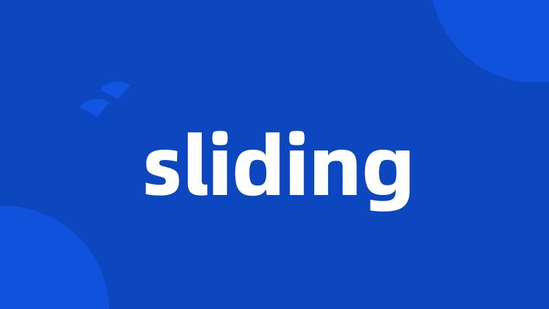 sliding