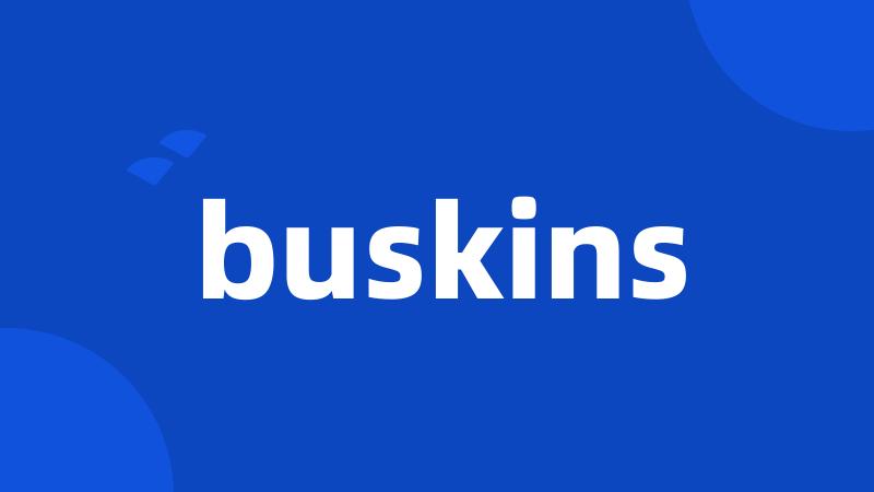 buskins