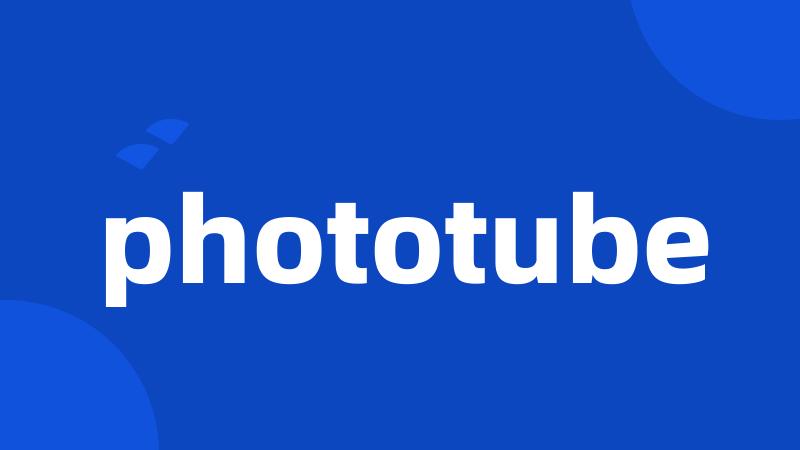 phototube