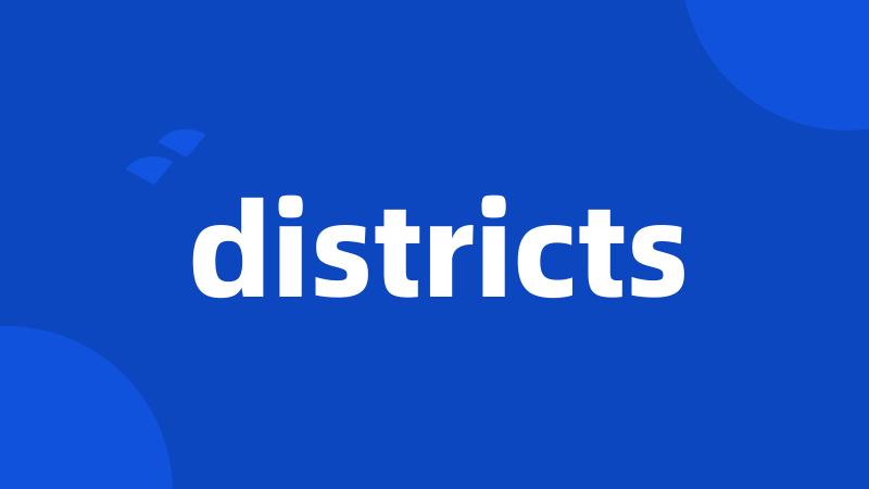 districts
