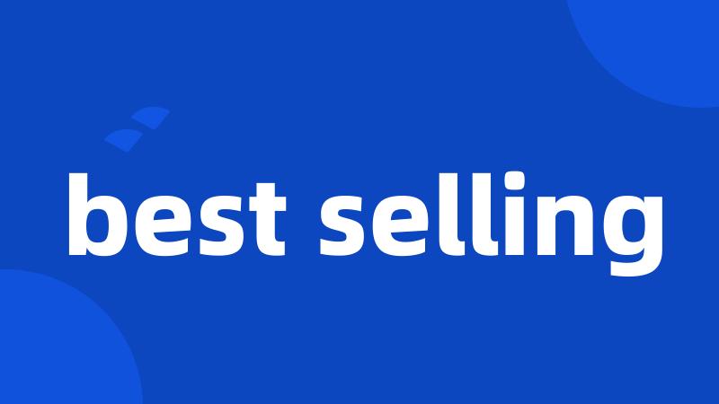 best selling