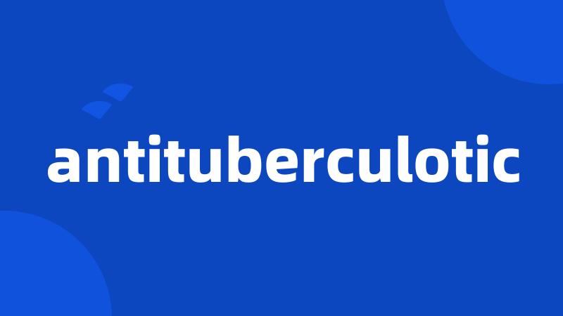 antituberculotic