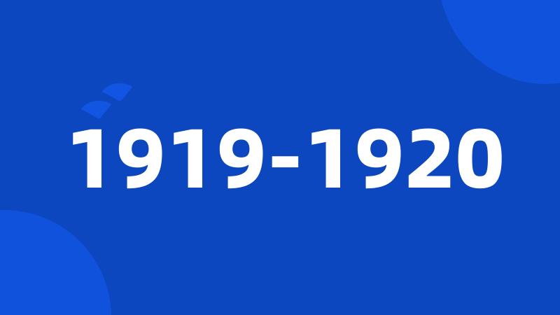 1919-1920