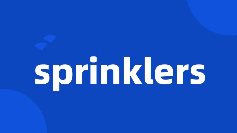 sprinklers