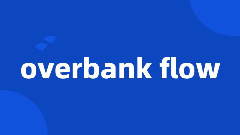 overbank flow